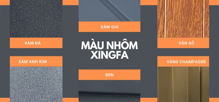 Bang mau cua nhom Xingfa: Da dang mau sac de tao diem nhan va phu hop voi khong gian